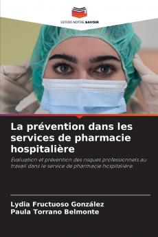 La prévention dans les services de pharmacie hospitalière