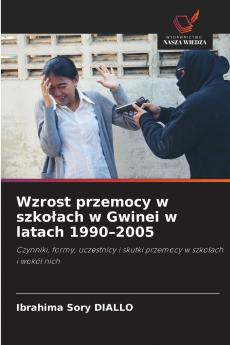 Wzrost przemocy w szkołach w Gwinei w latach 1990-2005