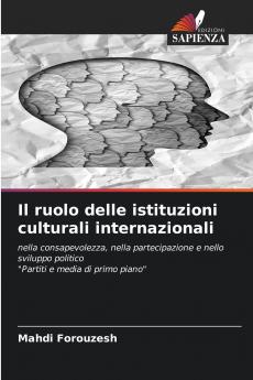 Il ruolo delle istituzioni culturali internazionali