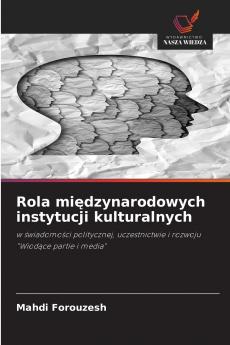 Rola międzynarodowych instytucji kulturalnych