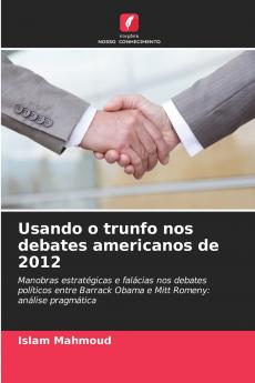 Usando o trunfo nos debates americanos de 2012