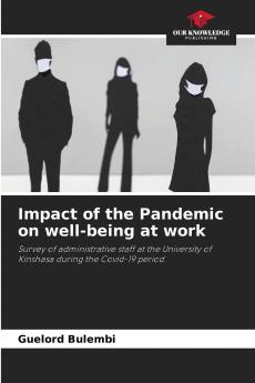Impact of the Pandemic on well-being at work