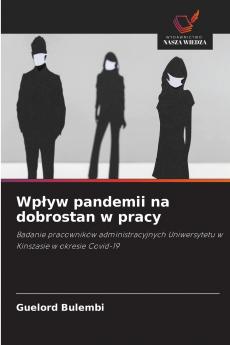 Wpływ pandemii na dobrostan w pracy