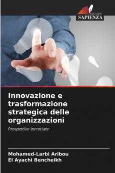 Innovazione e trasformazione strategica delle organizzazioni