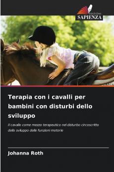 Terapia con i cavalli per bambini con disturbi dello sviluppo