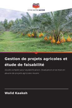 Gestion de projets agricoles et étude de faisabilité
