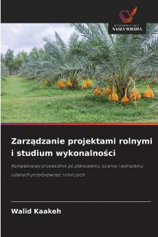 Zarządzanie projektami rolnymi i studium wykonalności