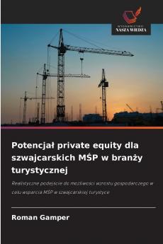 Potencjał private equity dla szwajcarskich MŚP w branży turystycznej