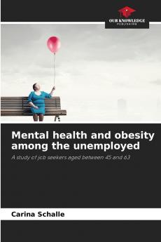 Mental health and obesity among the unemployed