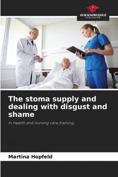 The stoma supply and dealing with disgust and shame