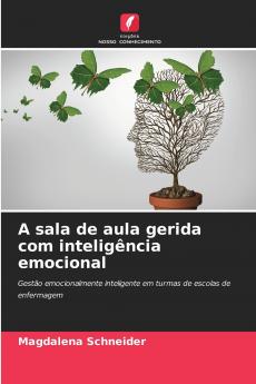 A sala de aula gerida com inteligência emocional