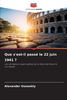 Que s'est-il passé le 22 juin 1941 ?