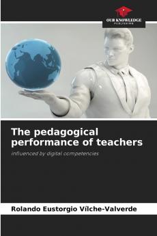 The pedagogical performance of teachers
