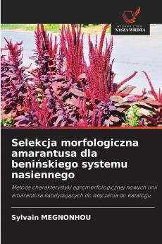 Selekcja morfologiczna amarantusa dla benińskiego systemu nasiennego