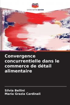 Convergence concurrentielle dans le commerce de détail alimentaire