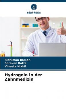 Hydrogele in der Zahnmedizin