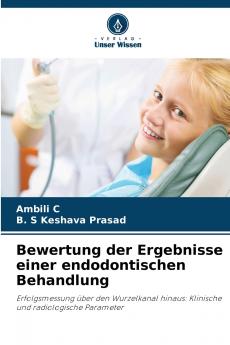 Bewertung der Ergebnisse einer endodontischen Behandlung