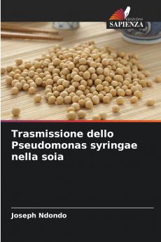 Trasmissione dello Pseudomonas syringae nella soia