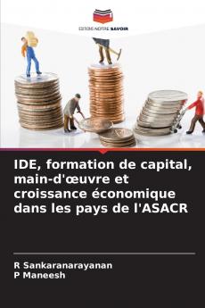 IDE formation de capital main-d'œuvre et croissance économique dans les pays de l'ASACR