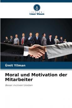 Moral und Motivation der Mitarbeiter