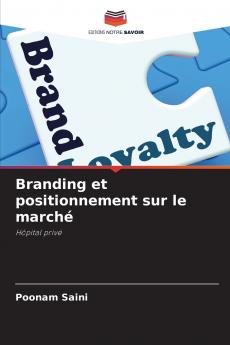 Branding et positionnement sur le marché