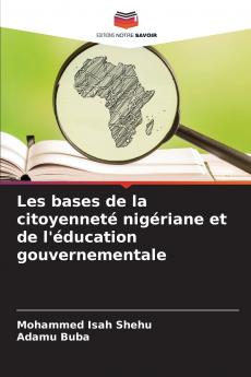 Les bases de la citoyenneté nigériane et de l'éducation gouvernementale