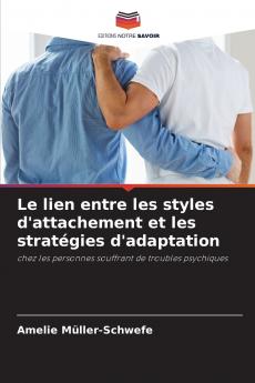 Le lien entre les styles d'attachement et les stratégies d'adaptation