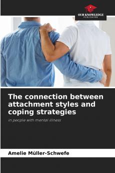 The connection between attachment styles and coping strategies