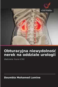 Obturacyjna niewydolność nerek na oddziale urologii