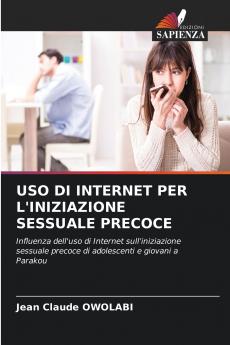 USO DI INTERNET PER L'INIZIAZIONE SESSUALE PRECOCE