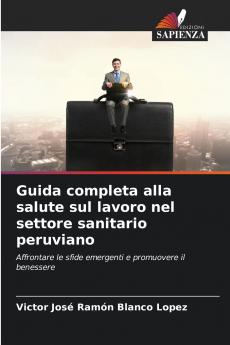 Guida completa alla salute sul lavoro nel settore sanitario peruviano