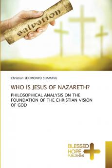WHO IS JESUS OF NAZARETH?