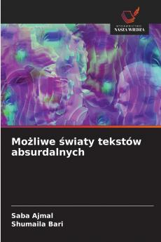 Możliwe światy tekstów absurdalnych