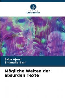 Mögliche Welten der absurden Texte