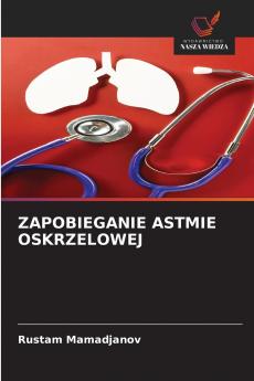 ZAPOBIEGANIE ASTMIE OSKRZELOWEJ