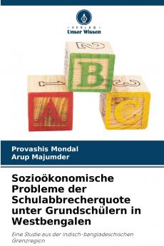 Sozioökonomische Probleme der Schulabbrecherquote unter Grundschülern in Westbengalen