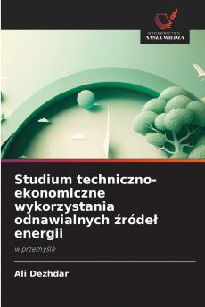 Studium techniczno-ekonomiczne wykorzystania odnawialnych źródeł energii