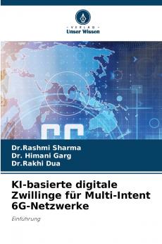 KI-basierte digitale Zwillinge für Multi-Intent 6G-Netzwerke