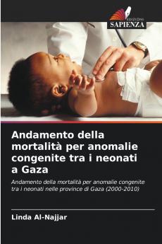 Andamento della mortalità per anomalie congenite tra i neonati a Gaza