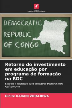 Retorno do investimento em educação por programa de formação na RDC