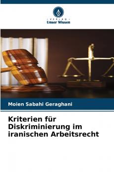 Kriterien für Diskriminierung im iranischen Arbeitsrecht