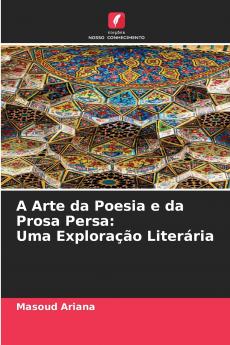 A Arte da Poesia e da Prosa Persa