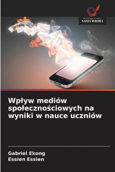 Wpływ mediów społecznościowych na wyniki w nauce uczniów