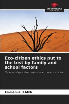 Eco-citizen ethics put to the test by family and school factors