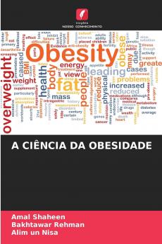 A CIÊNCIA DA OBESIDADE