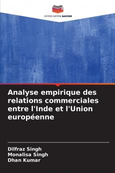 Analyse empirique des relations commerciales entre l'Inde et l'Union européenne