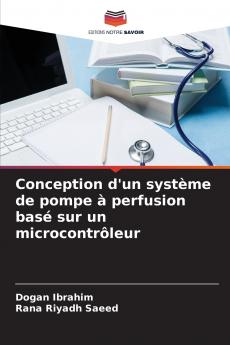 Conception d'un système de pompe à perfusion basé sur un microcontrôleur
