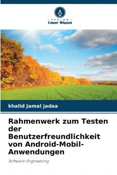 Rahmenwerk zum Testen der Benutzerfreundlichkeit von Android-Mobil-Anwendungen