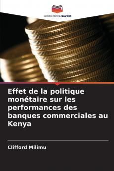 Effet de la politique monétaire sur les performances des banques commerciales au Kenya