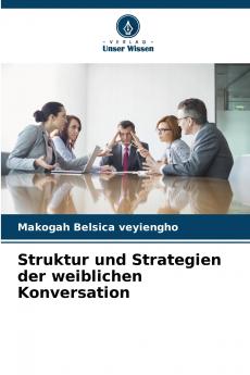 Struktur und Strategien der weiblichen Konversation